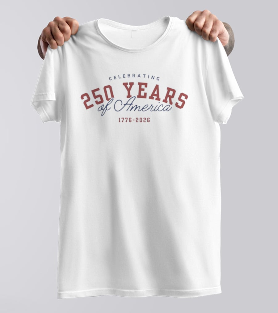 Celebrating 250 Years Of America 1776 2026 T-Shirt