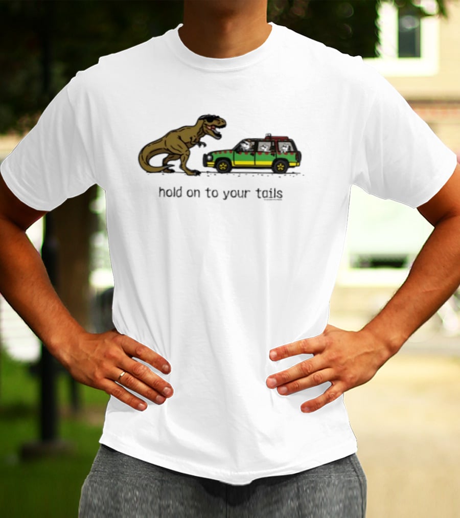 Hold On To Your Tails Dinosaur Chasing Jeep With Dogs T-Shirt