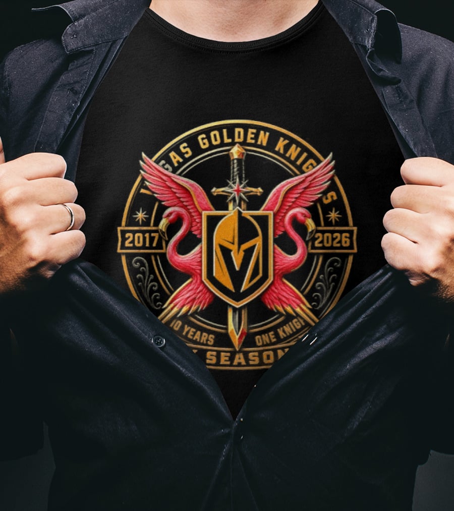 Vegas Golden Knights 2017 2026 10 Years One Knight X Season Flamingo Sword T-Shirt