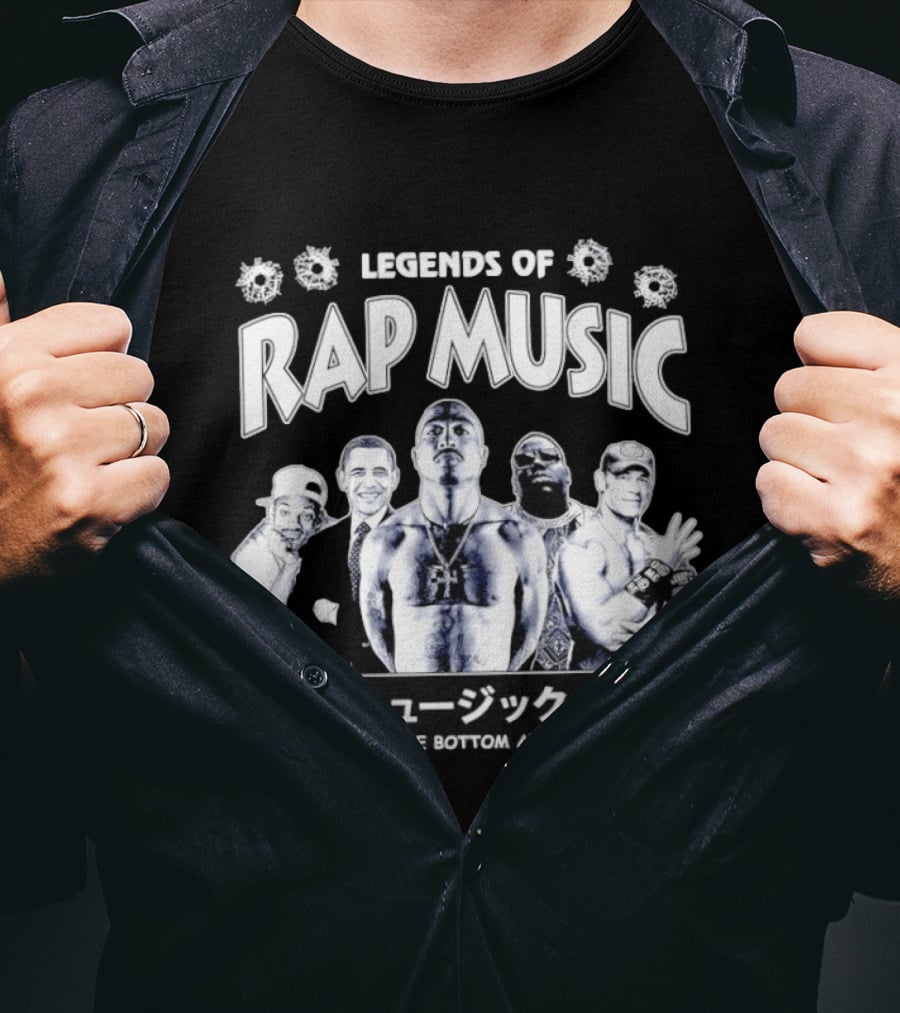Legends Of Rap Music Will Smith Barack Obama Tupac Shakur The Notorious BIG John Cena Started From The Bottom And Now We Dead T-Shirt