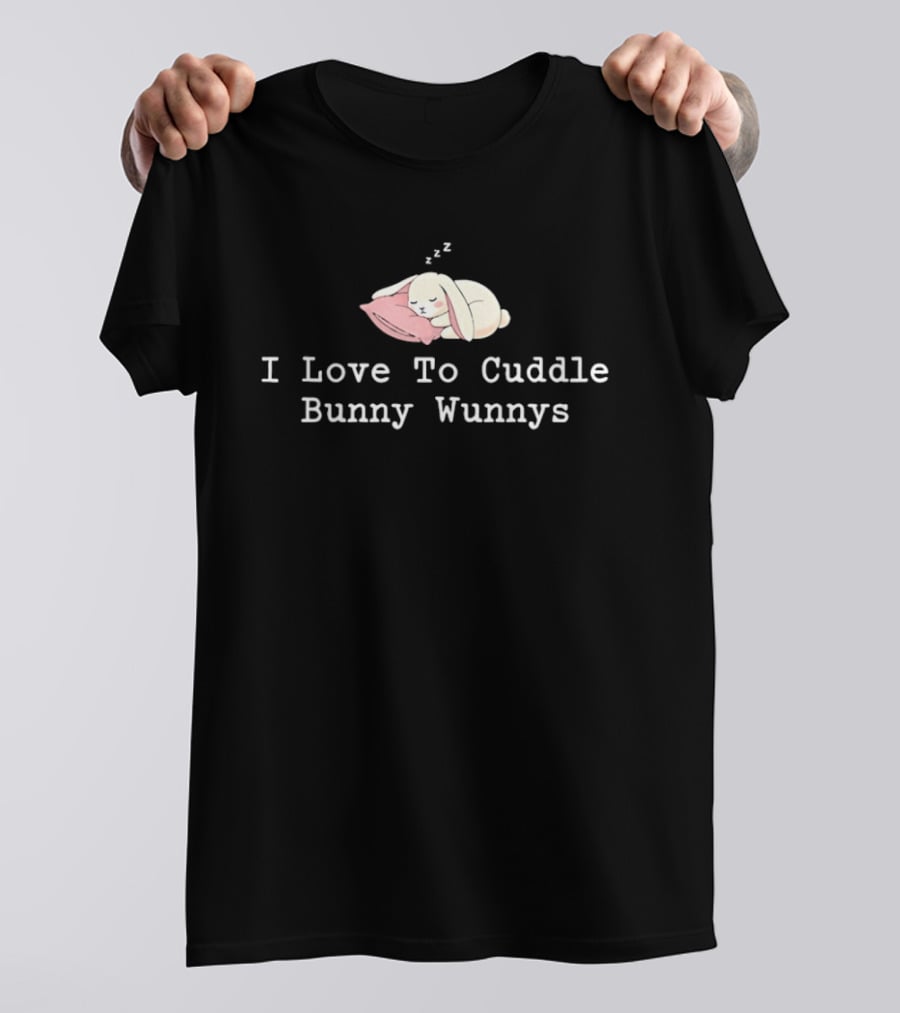 I Love To Cuddle Bunny Wunnys Sleeping Rabbit Pillow Zzz T-Shirt