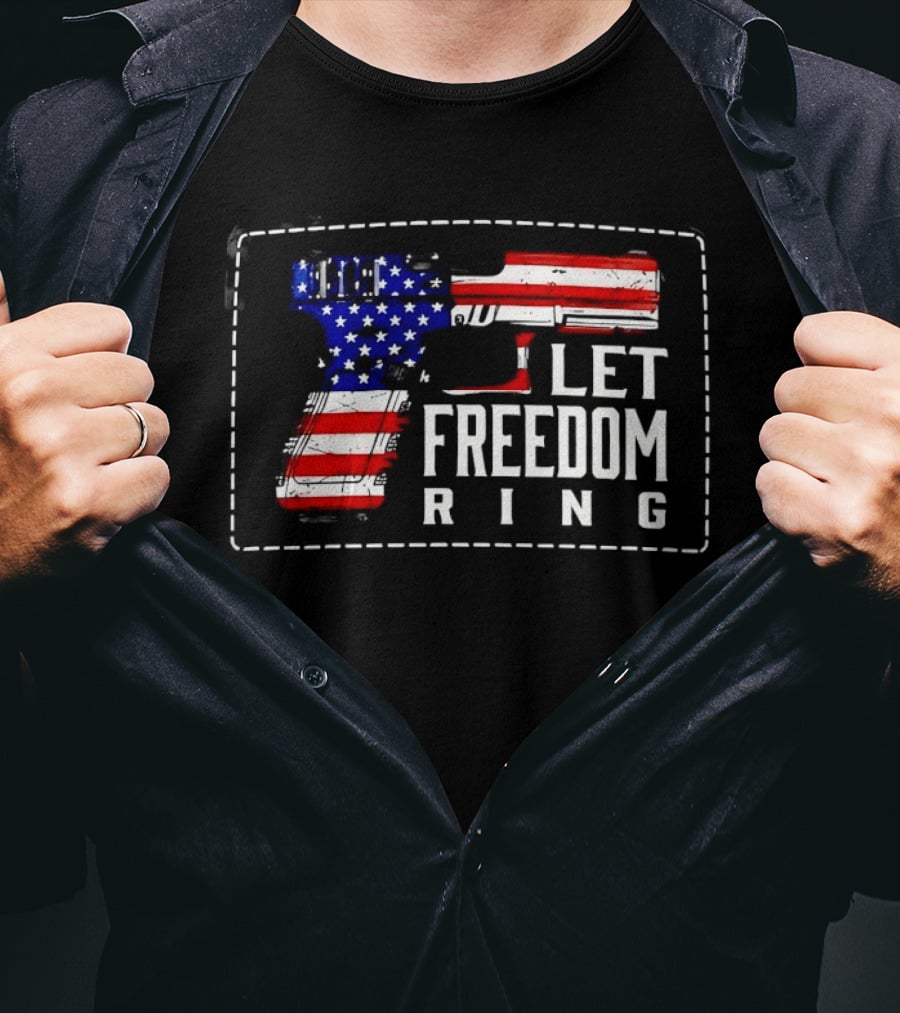 Let Freedom Ring American Flag Pistol Patch USA Patriotic T-Shirt
