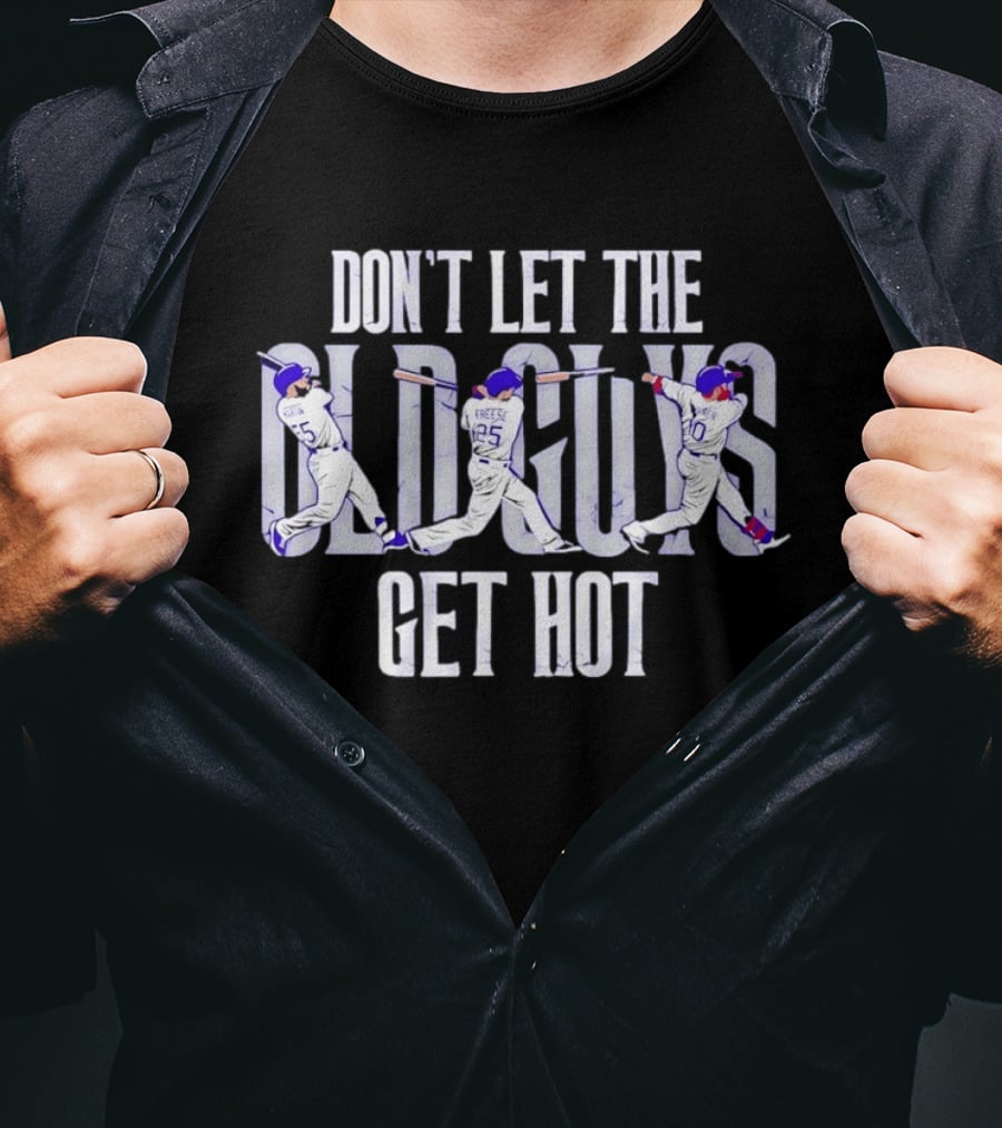 Los Angeles Dodgers David Freese Justin Turner Russell Martin Don't Let The Old Guys Get Hot T-Shirt