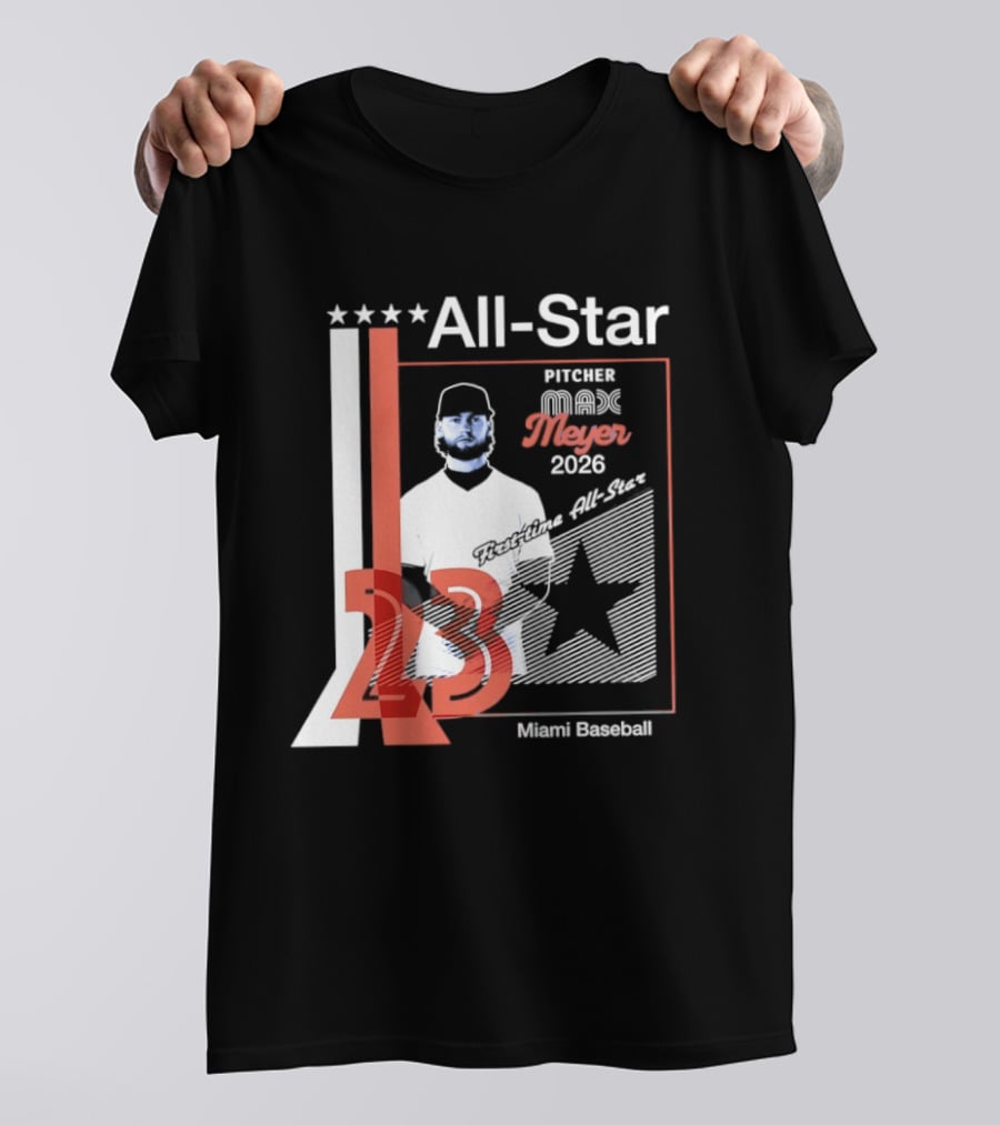 All Star Pitcher Max Meyer 23 Miami Baseball 2026 T-Shirt