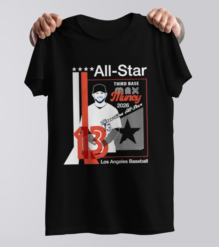 Los Angeles Baseball Max Muncy 13 Third Base All Star 2026 T-Shirt