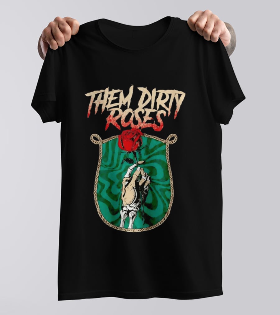 Them Dirty Roses Skeleton Hand Red Rose T-Shirt