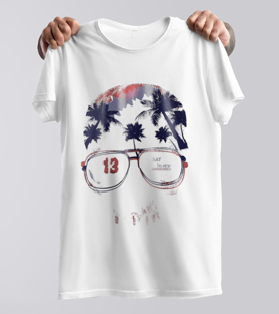 13 Say To New Adventures Tropical Palm Tree Sunglasses T-Shirt