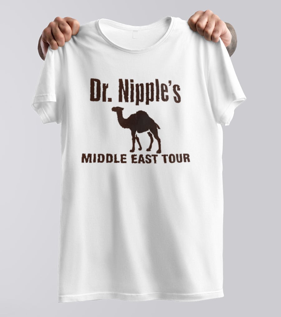 Dr. Nipple's Middle East Tour Camel Adventure T-Shirt