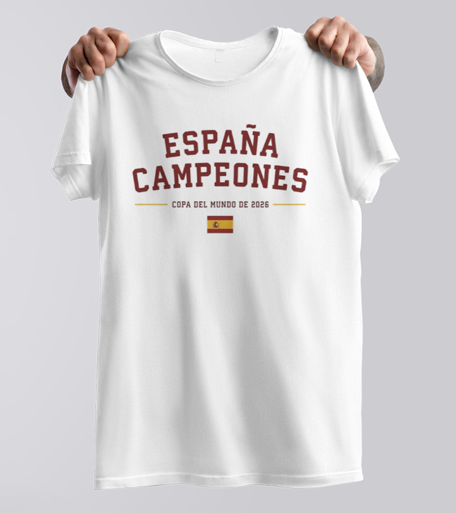 España Campeones Copa Del Mundo De 2026 Bandera Española T-Shirt