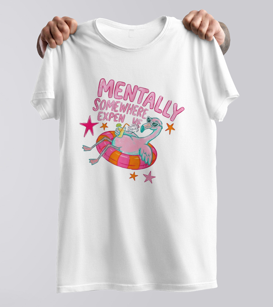 Mentally Somewhere Expensive Flamingo Pool Float Summer Vibes T-Shirt