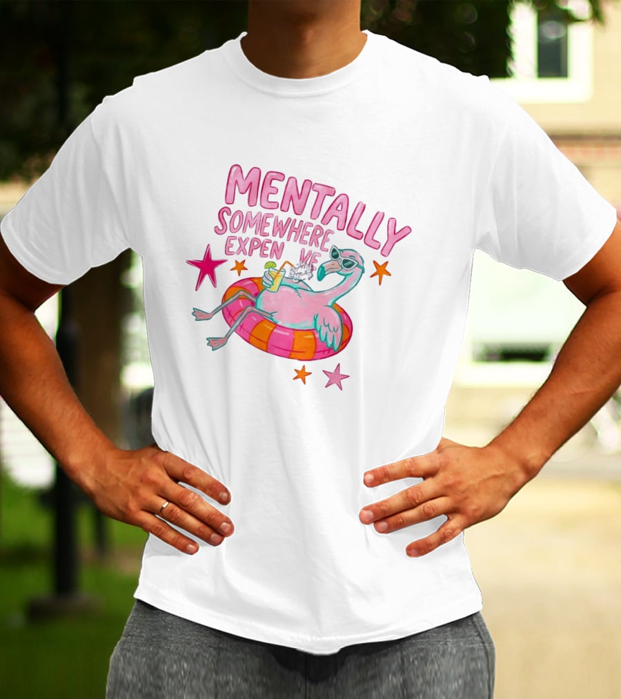 Mentally Somewhere Expensive Flamingo Pool Float Summer Vibes T-Shirt