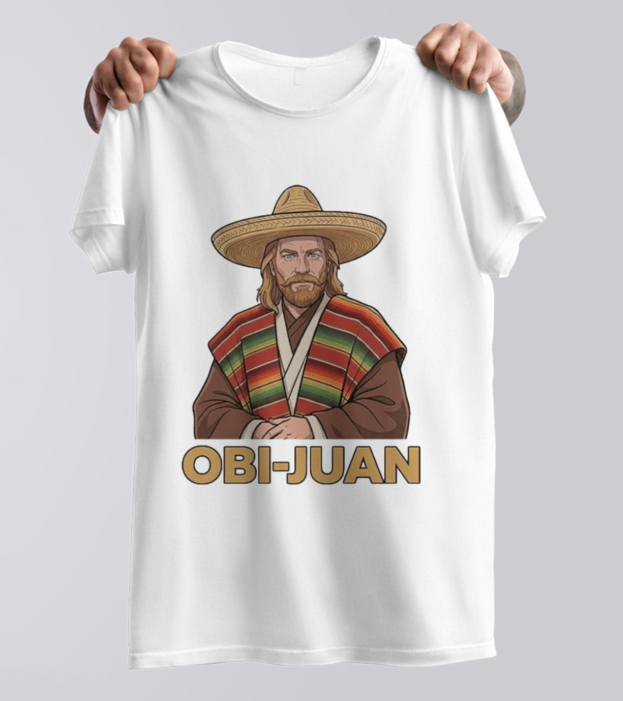 Obi Juan Sombrero Hat Poncho Mexican Star Wars T-Shirt