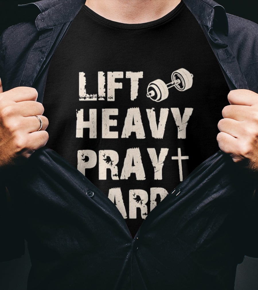 Christian Lift Heavy Pray Hard Dumbbell Fitness Motivation T-Shirt