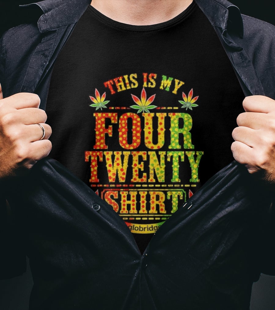 This Is My Four Twenty Colorful Marijuana Leaves T-Shirt