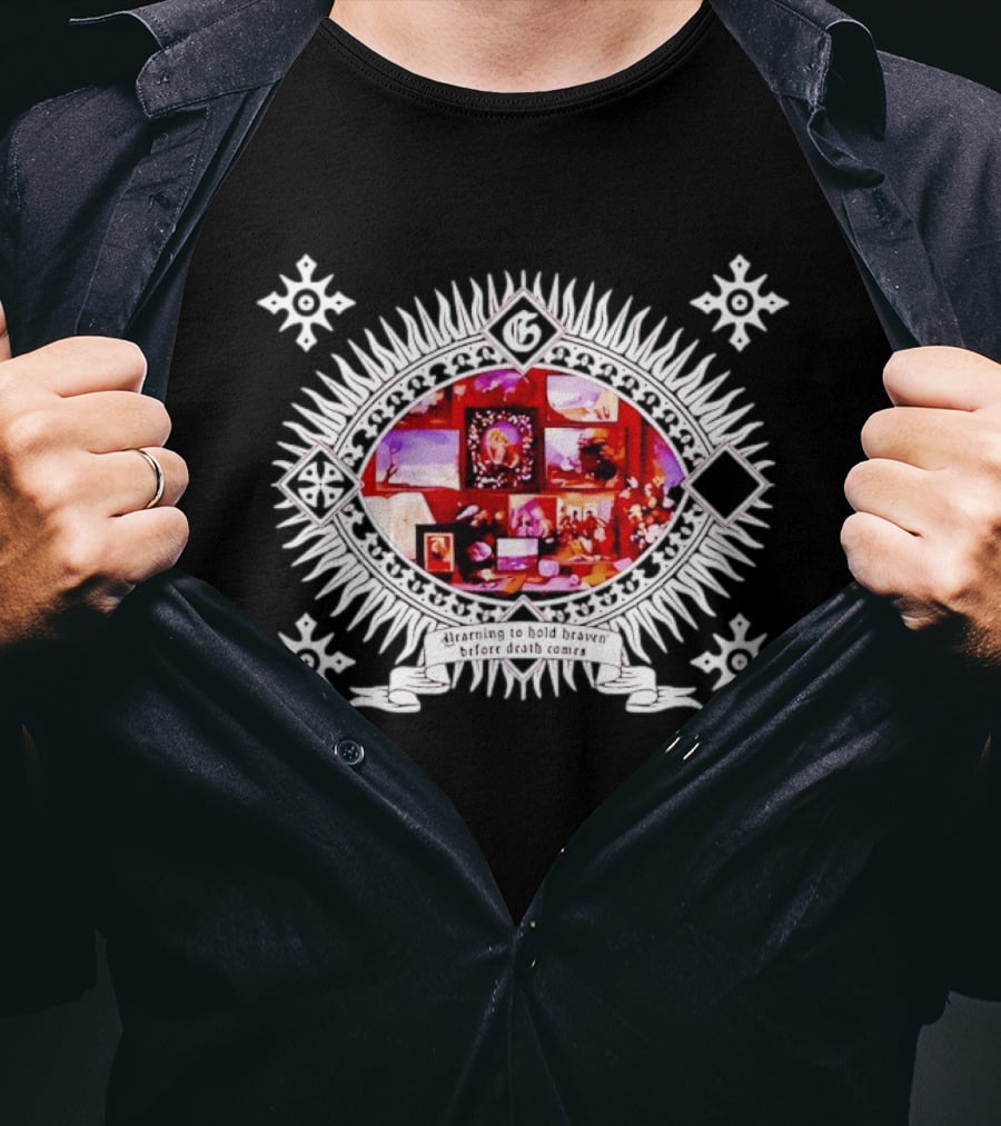 Yearning To Hold Heaven Before Death Comes Framed Pictures And Flowers T-Shirt