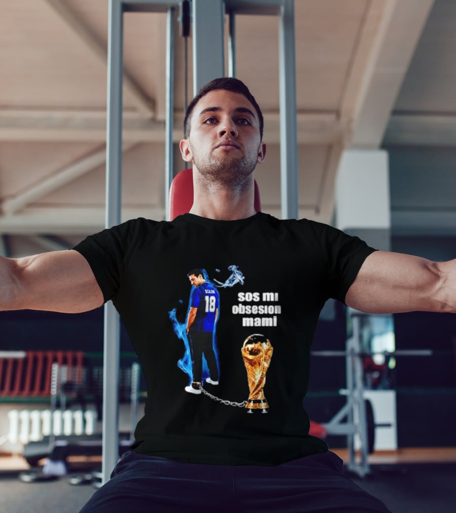 Lionel Scaloni 18 Argentina Sos Mi Obsesion Mami Trophy Chains T-Shirt