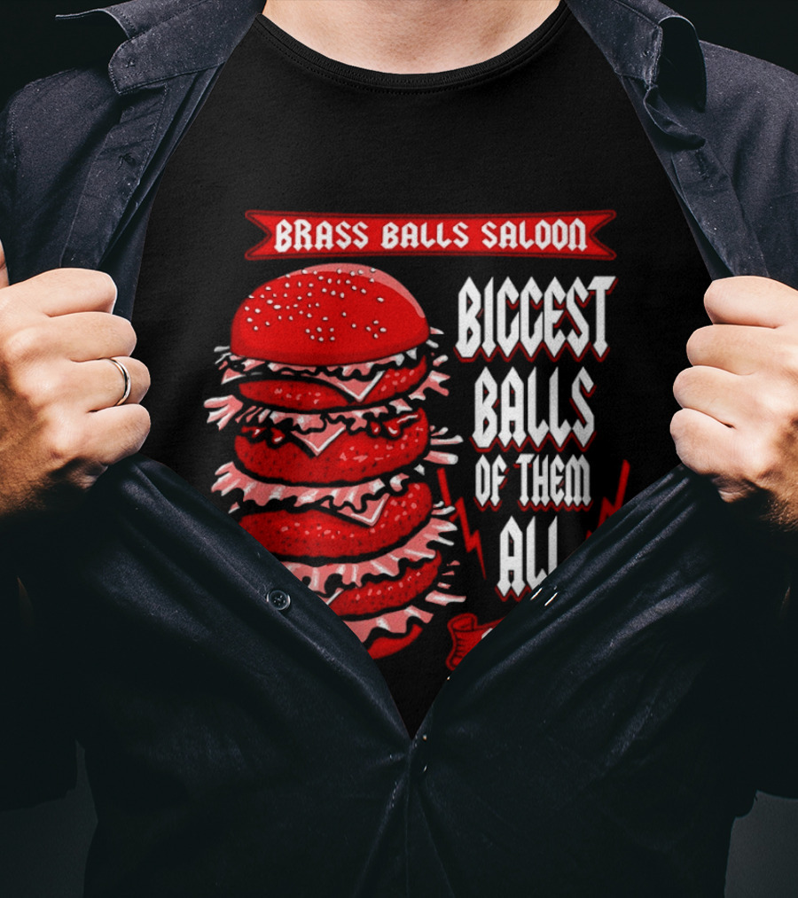 Brass Balls Saloon Biggest Balls Of Them All Award Burger Tower T-Shirt