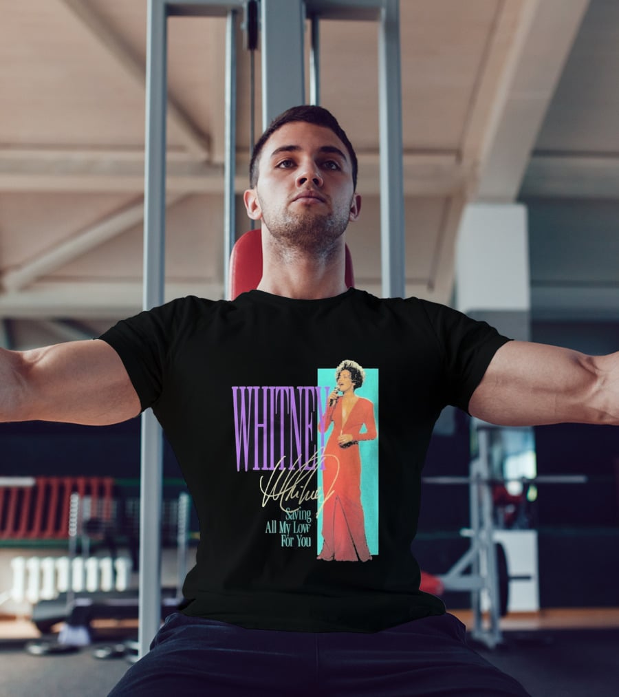 Whitney Houston Saving All My Love For You Nostalgic T-Shirt