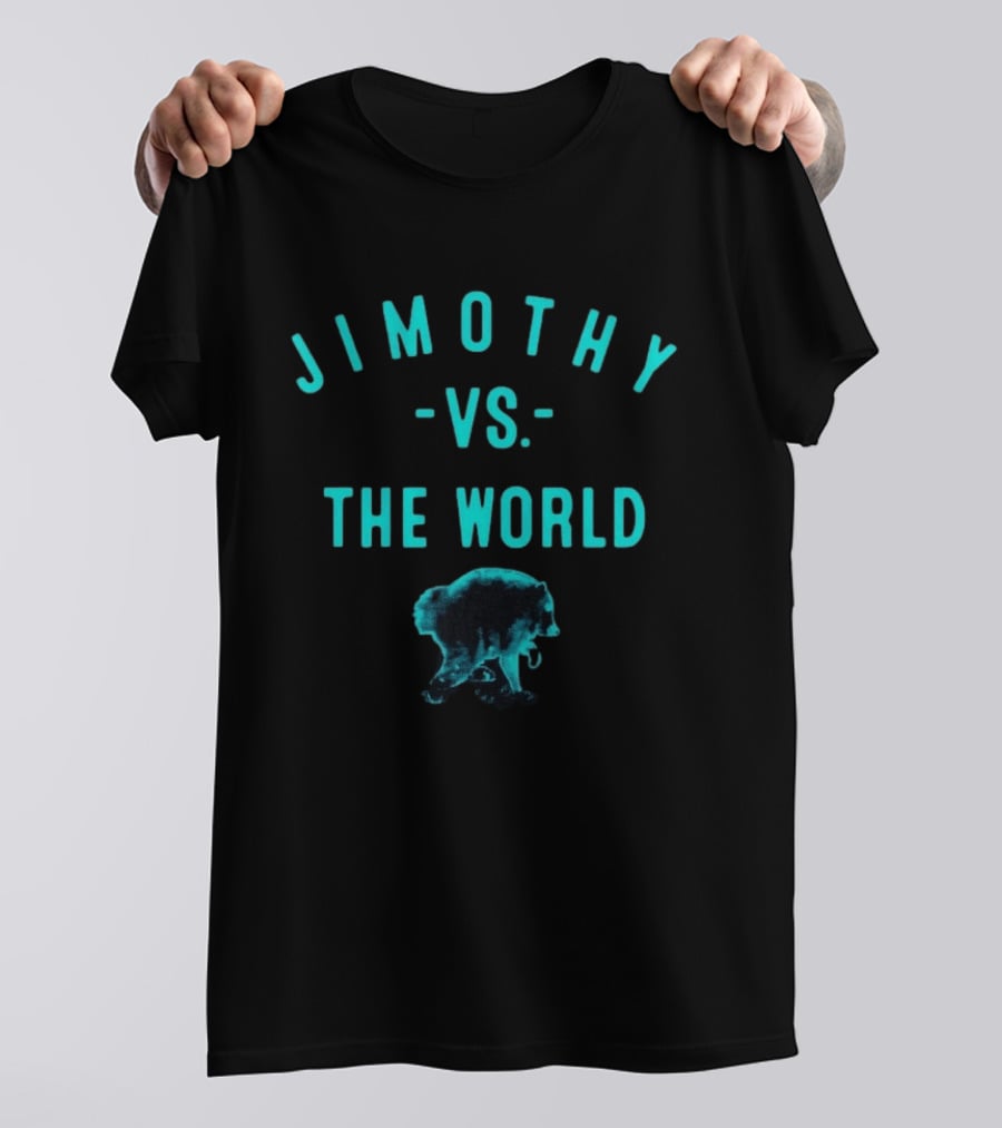 Jimothy Vs The World Seattle Mariners Bear T-Shirt