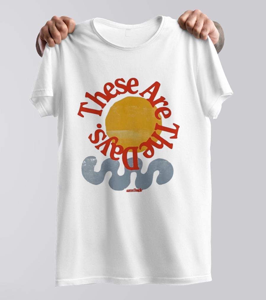 These Are The Days Sun Wave Lauren Daigle T-Shirt