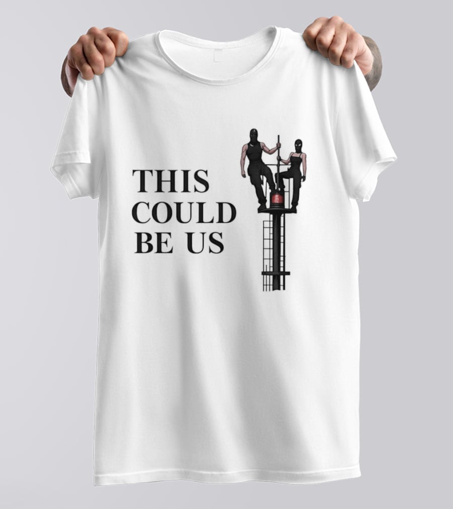 This Could Be Us Funny Relationship Goals Tower Climbing T-Shirt