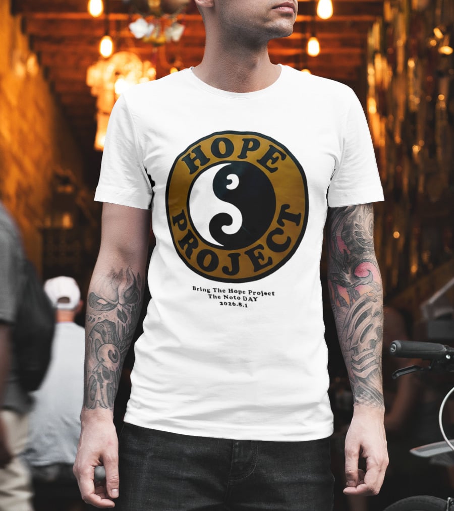 Hope Project Yin Yang Bring The Noto Day 202681 Charity T-Shirt