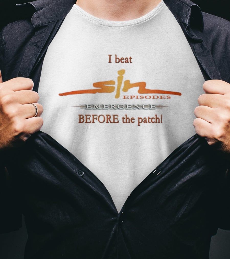 I Beat SiN Episodes Emergence Before The Patch Retro Gamer T-Shirt