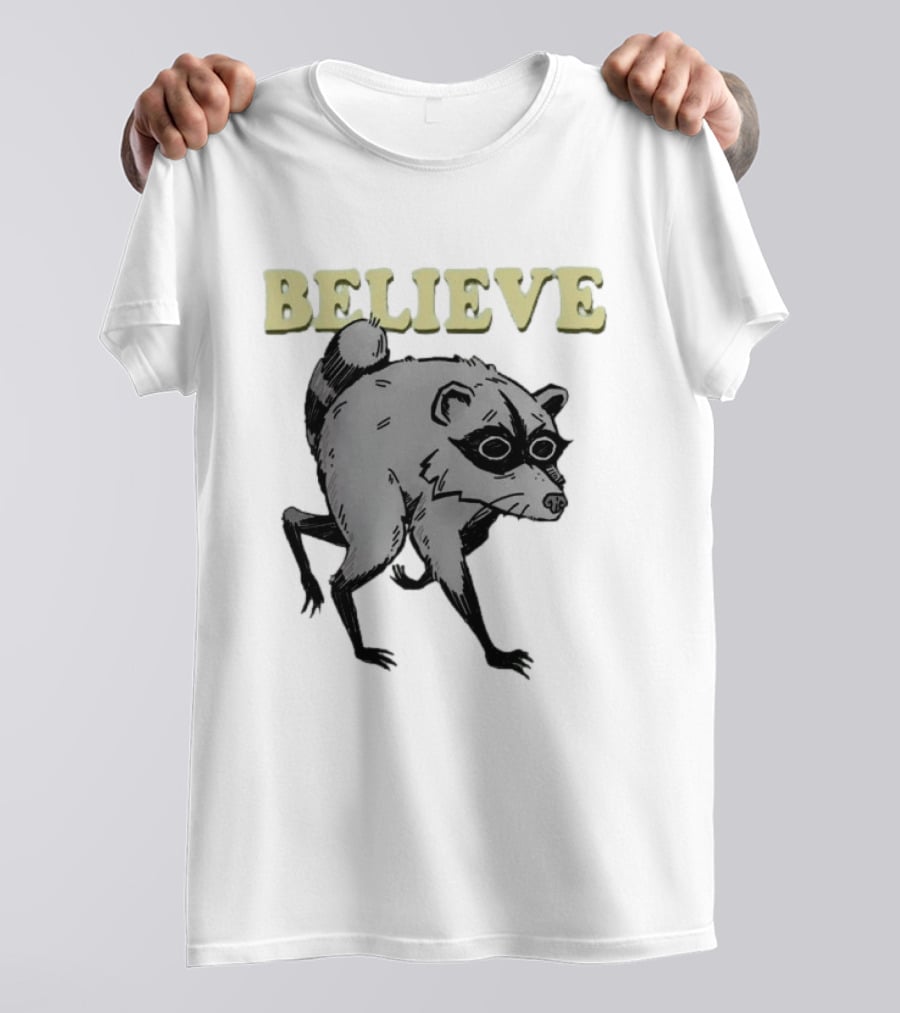 Jimothy Believe Raccoon T-Shirt