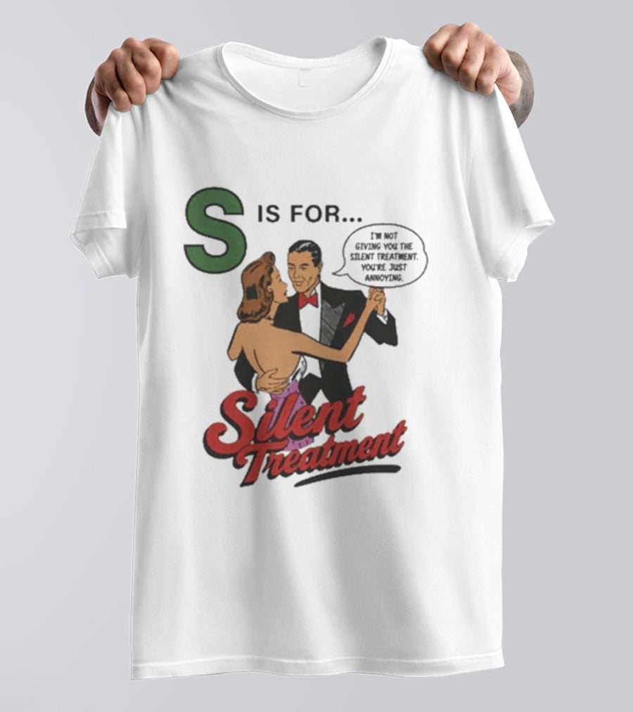 S Is For Silent Treatment Dancing Couple T-Shirt