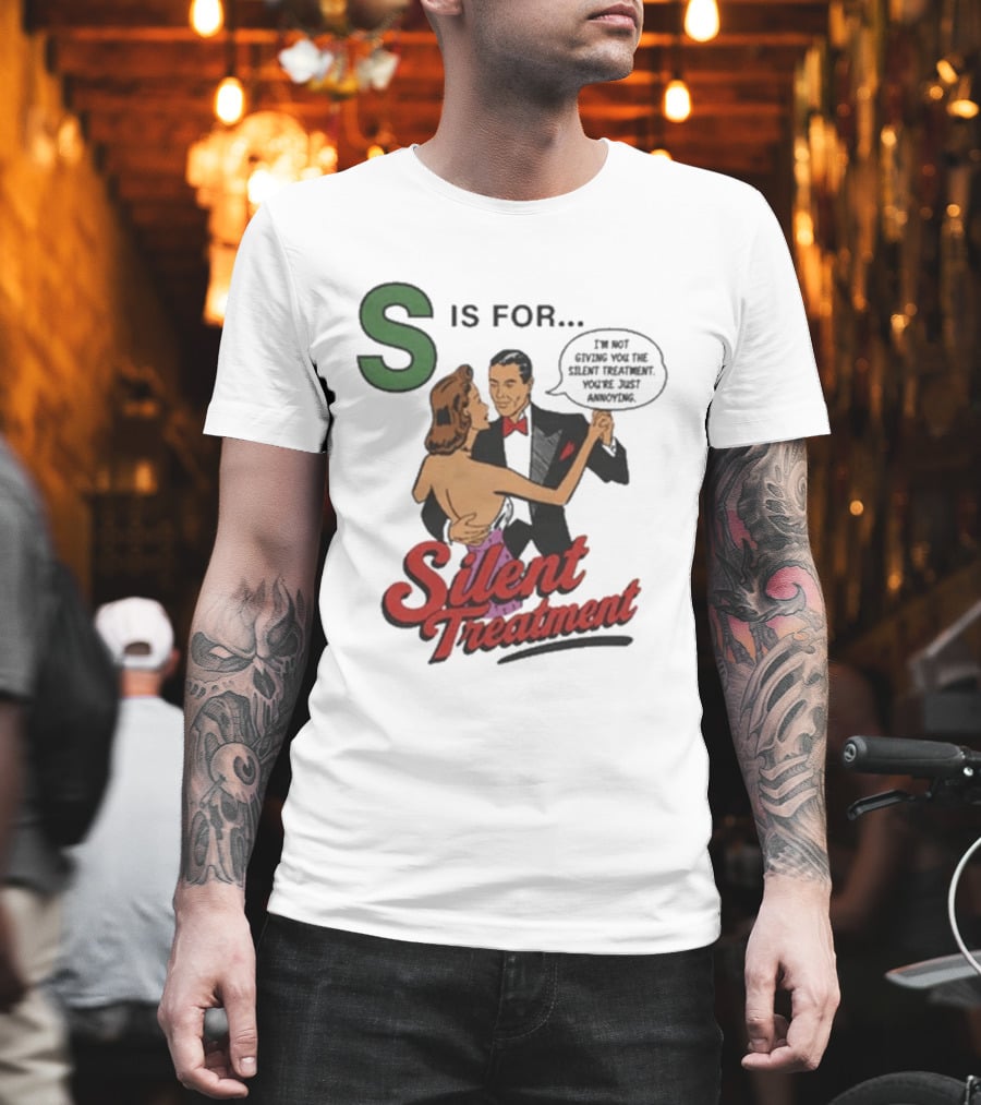 S Is For Silent Treatment Dancing Couple T-Shirt
