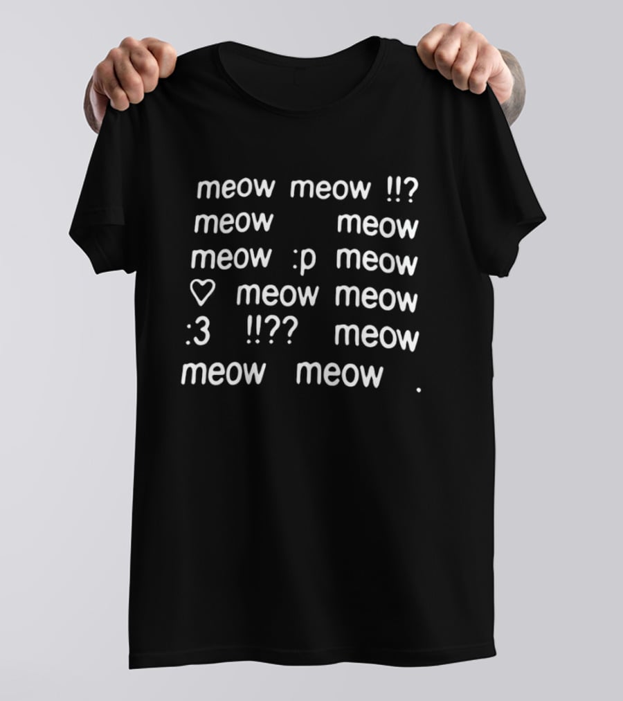 Meow Meow Meow Meow Meow P Meow Meow Meow 3 Meow Meow Meow T-Shirt