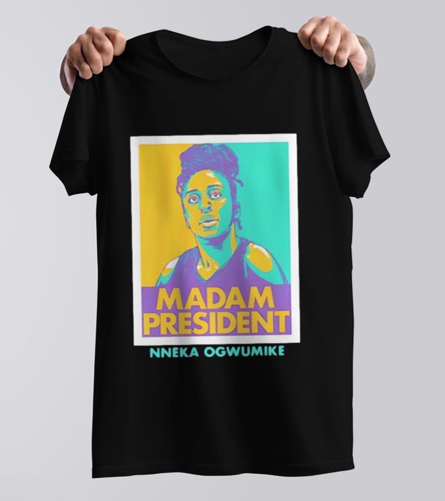 Nneka Ogwumike Madam President Los Angeles Sparks Heroic T-Shirt