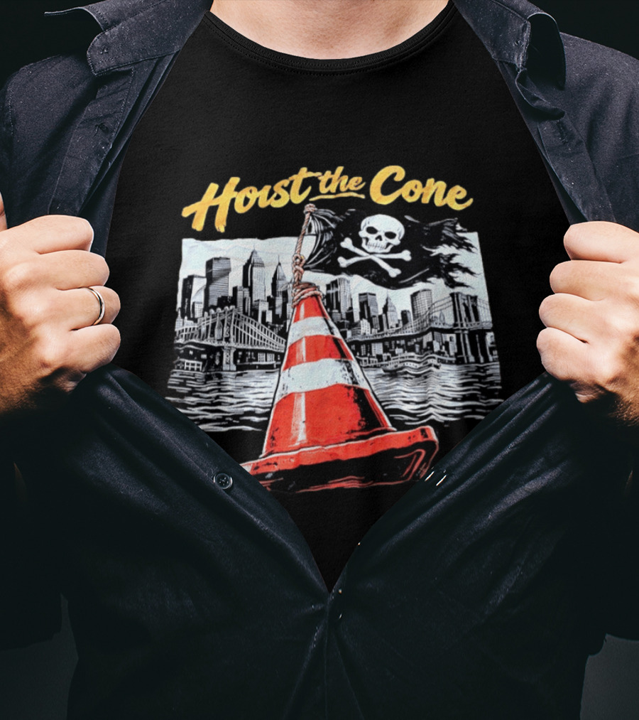 Hoist The Cone New York City Skyline Pirate Flag Skull Crossbones T-Shirt