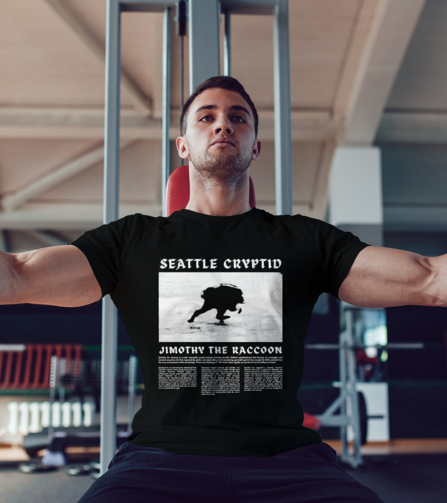 Seattle Cryptid Jimothy The Raccoon T-Shirt