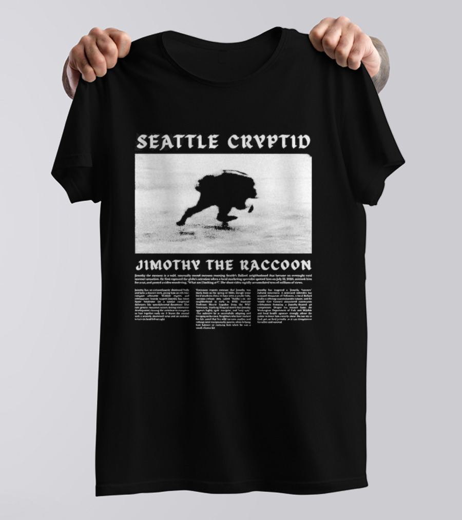 Seattle Cryptid Jimothy The Raccoon T-Shirt