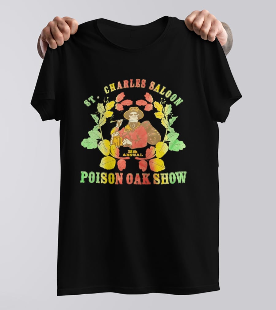 St. Charles Saloon Poison Oak Show 38th Annual Western Pub Cowboy T-Shirt
