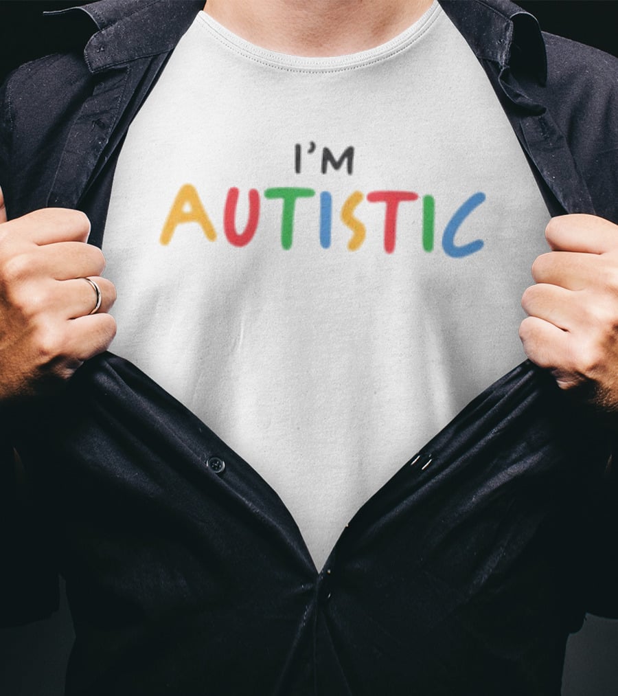 I'm Autistic Autism Awareness Neurodiversity Rainbow Letters T-Shirt