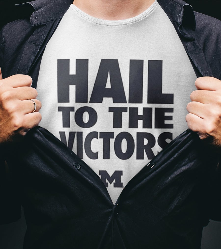 Hail To The Victors Michigan Wolverines M T-Shirt