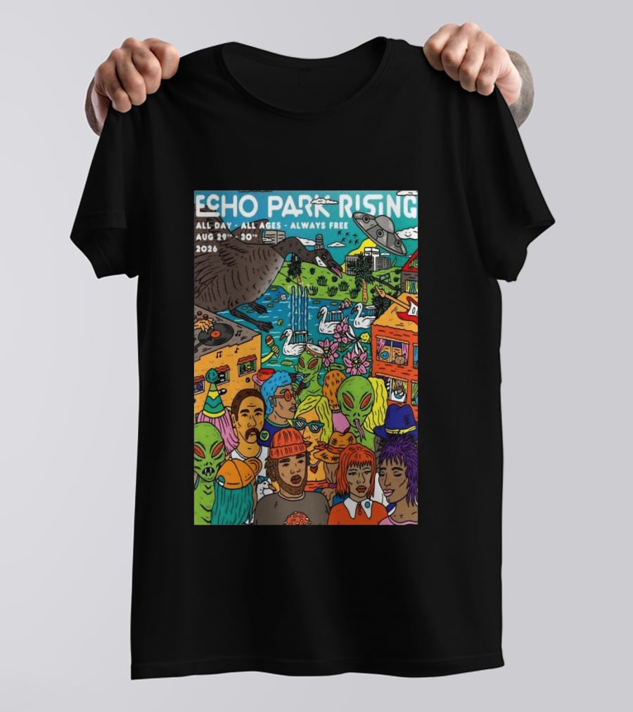 Echo Park Rising Los Angeles CA Aug 29 30 2026 All Ages Always Free T-Shirt