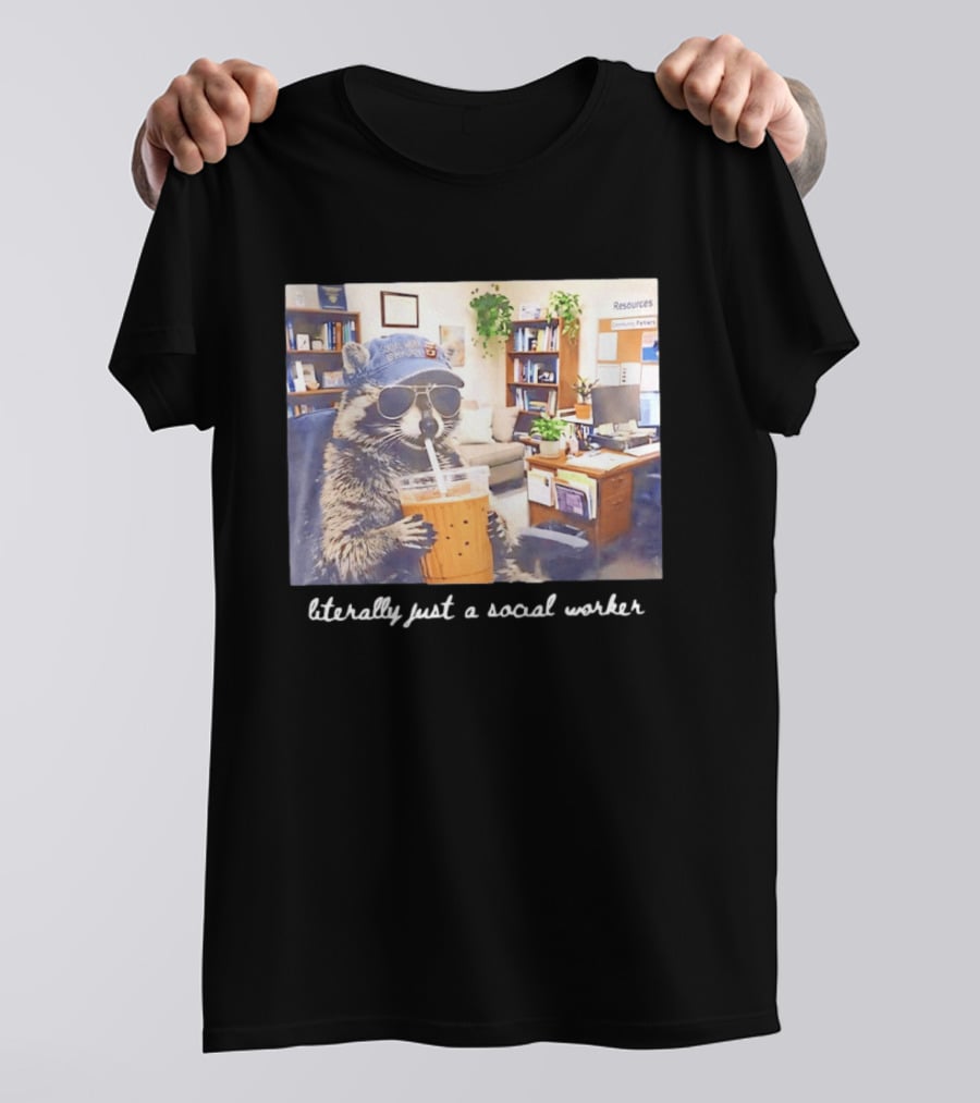 Social Work Is My Jam Literally Just A Social Worker Raccoon In Office With Drink T-Shirt