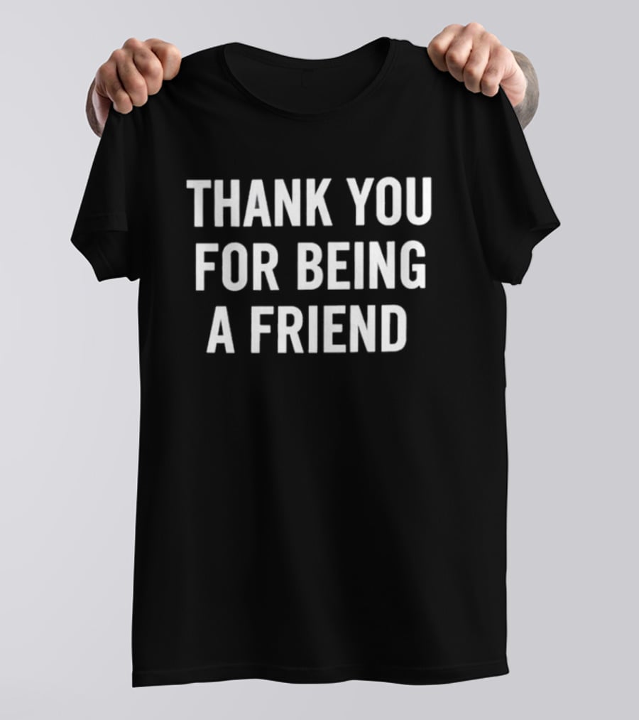 Tom Holland Thank You For Being A Friend T-Shirt