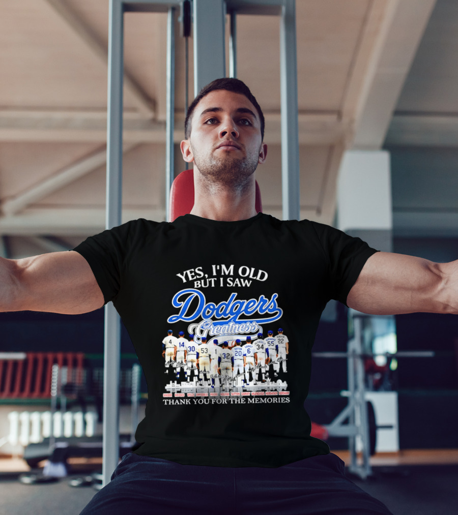 Yes I’m Old But I Saw Dodgers Greatness Skyline Thank You For The Memories Signatures T-Shirt