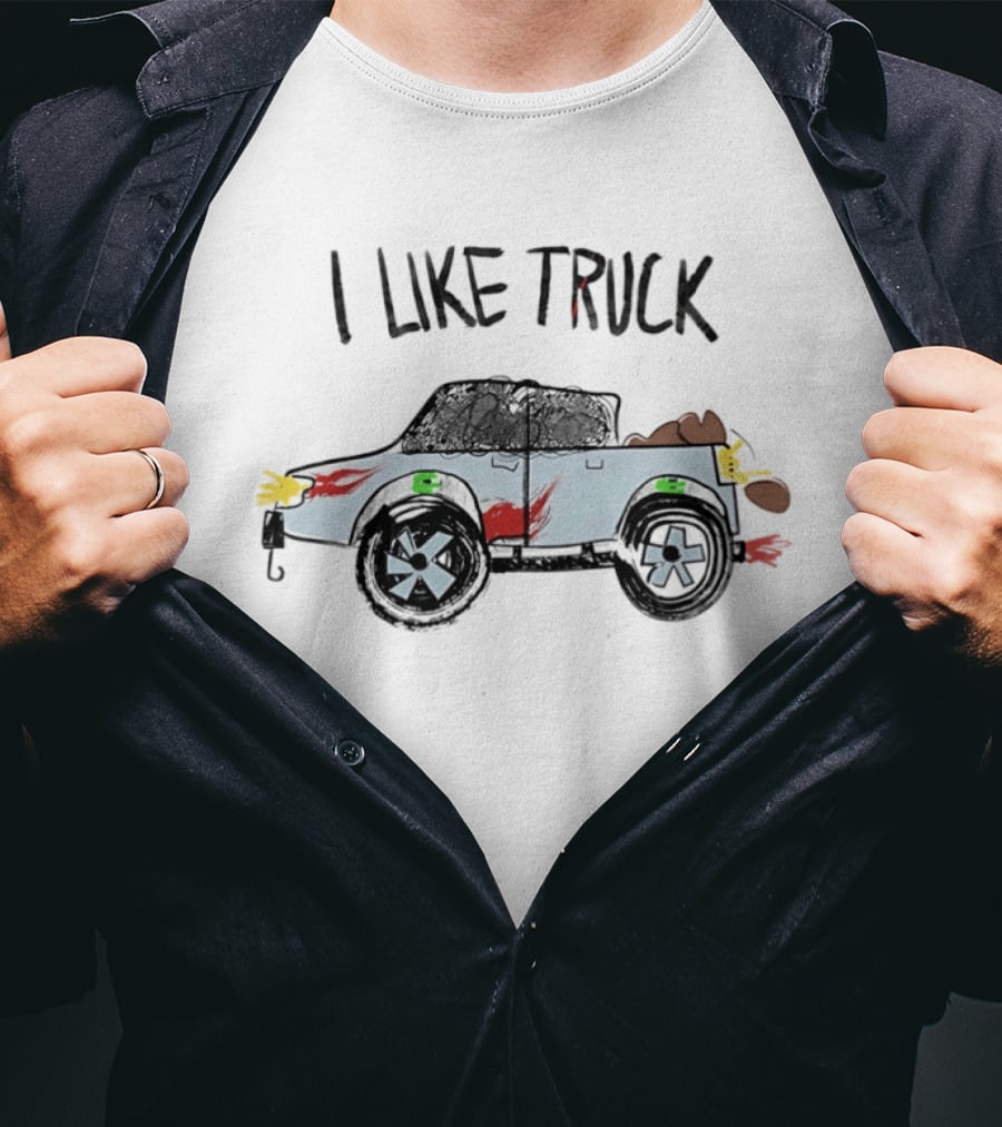 I Like Truck Childish Drawing Crayon Style Art With Colorful Cartoon Truck T-Shirt