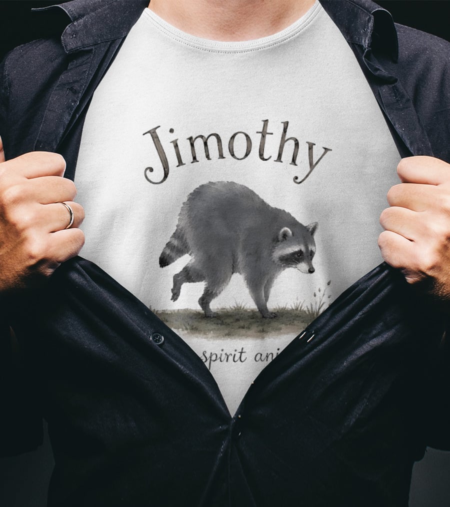 Jimothy My Spirit Animal Raccoon T-Shirt