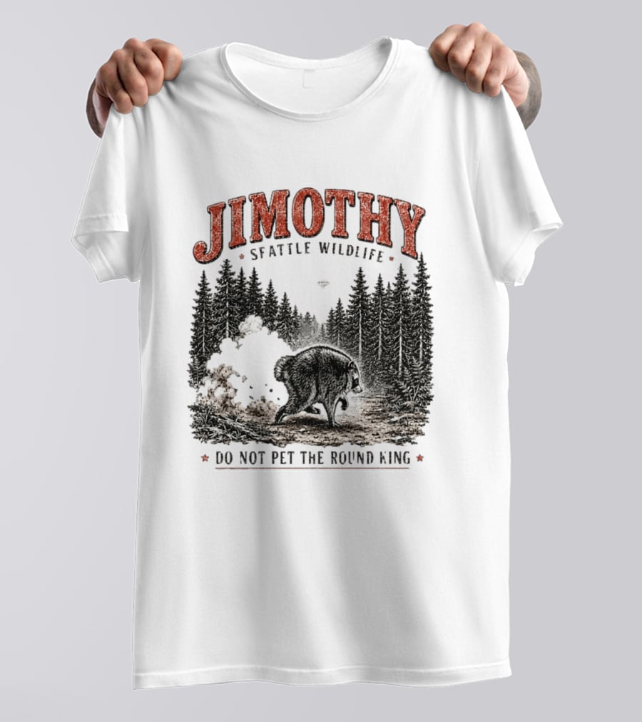Jimothy Seattle Wildlife Do Not Pet The Round King Forest Scene T-Shirt