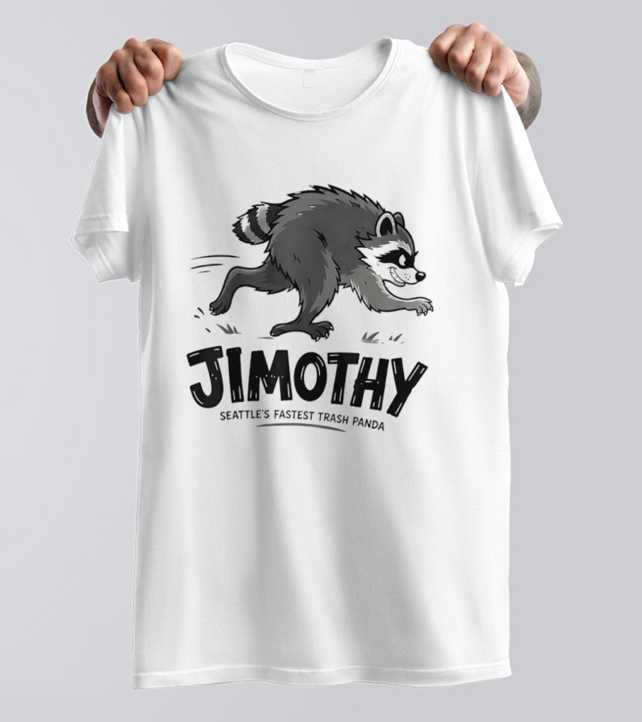 Jimothy Seattle's Fastest Trash Panda Racing Raccoon T-Shirt
