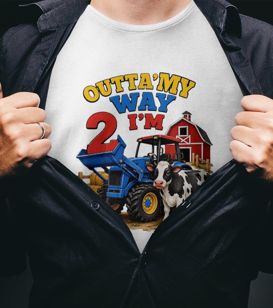 Outta My Way I'm 2 Farm Tractor Birthday Cow Barnyard Party T-Shirt