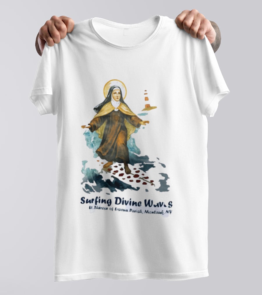St Thérèse Of Lisieux Surfing Divine Waves Montauk NY T-Shirt