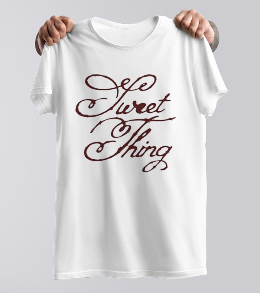 Sweet Thing Script Style Calligraphy T-Shirt