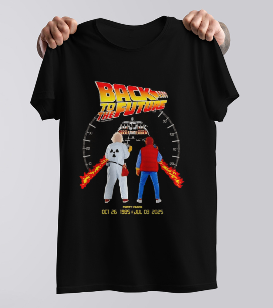 Back To The Future Forty Years Oct 26 1985 Jul 03 2025 Movie Anniversary T-Shirt